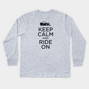 Keep Calm and Ride On - Railroad Tee T-Shirt Kids Long Sleeve T-Shirt